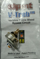 PMT V-Treb Variable Treble Bleed Circuit, reg $24.00, SKBAWA-nnnn